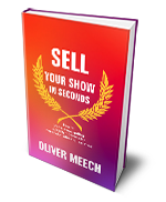 Opinia od Oliver Meech 'Sell Your Show in seconds'